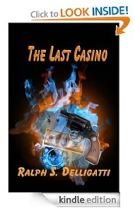 Ralph Delligatti, The Last Casino