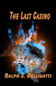 Ralph Delligatti, The Last Casino